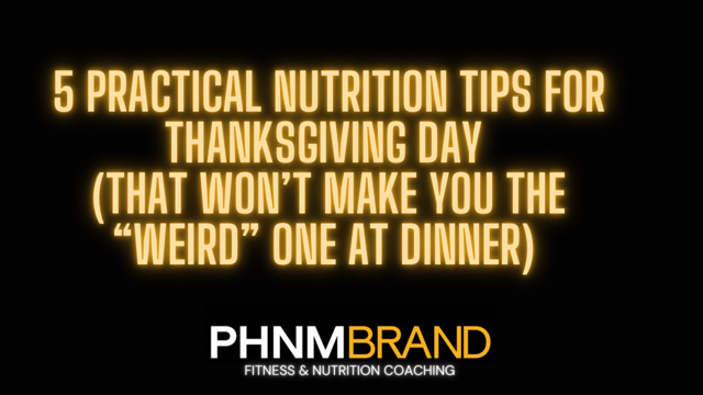 5 Thanksgiving Day Nutrition Tips (that won’t make you the weird one at dinner)