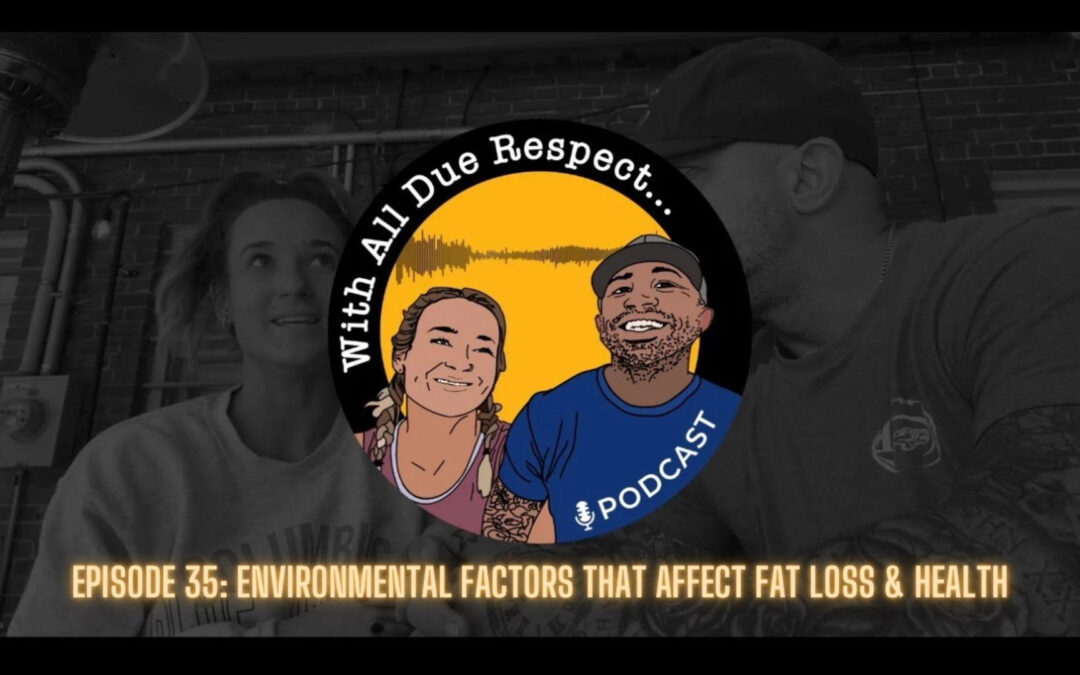 🌱 Environmental Factors That Affect Our Fat Loss & Physical Health 🏋️‍♀️